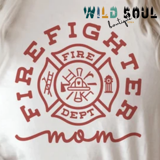 Fire Fighter Mom Top