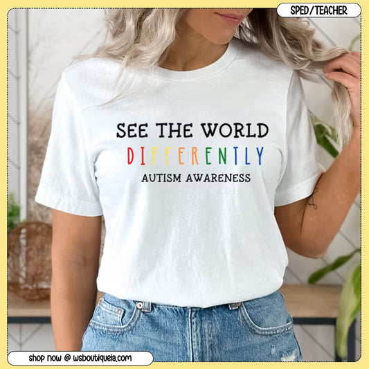 See The World Differently Autism Awareness Tee/Sweatshirt
