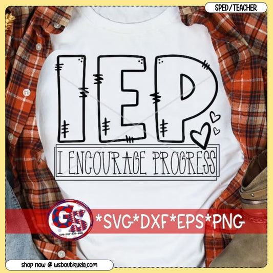 I E P I Encourage Progress Special Education Tee/Sweatshirt